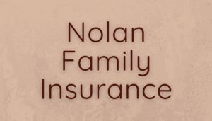 Nolan Family Insurance